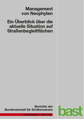 Management von Neophyten auf Straßenbegleitflächen von Bartels,  Pia