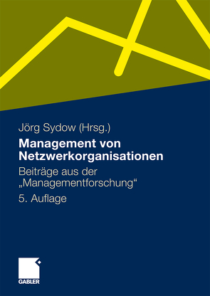 Management von Netzwerkorganisationen von Sydow,  Jörg