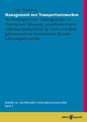 Management von Transportnetzwerken. Ein modellgestützter Führungsansatz… von Kleeberg,  Lars