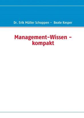 Management-Wissen – kompakt von Kesper,  Beate, Müller Schoppen,  Erik