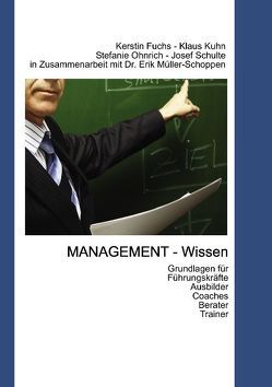 MANAGEMENT-Wissen von Fuchs,  Kerstin, Kuhn,  Klaus, Ohnrich,  Stefanie, Schulte,  Josef