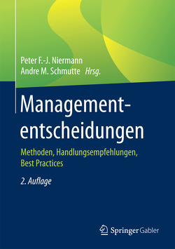 Managemententscheidungen von Niermann,  Peter F.-J., Schmutte,  Andre M.