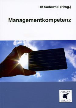 Managementkompetenz von Sadowski,  Ulf