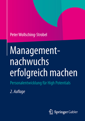 Managementnachwuchs erfolgreich machen von Wollsching-Strobel,  Peter