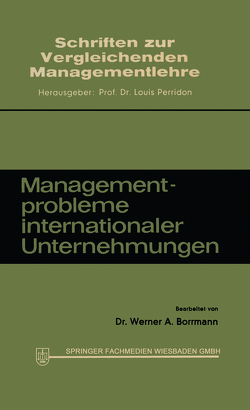 Managementprobleme internationaler Unternehmungen von Borrmann,  Werner A.