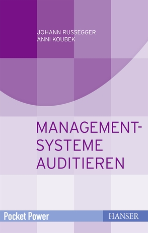 Managementsysteme auditieren von Koubek,  Anni, Russegger,  Johann