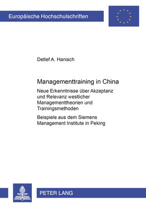 Managementtraining in China von Hanisch,  Detlef