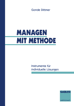 Managen mit Methode von Dittmer,  Gonde