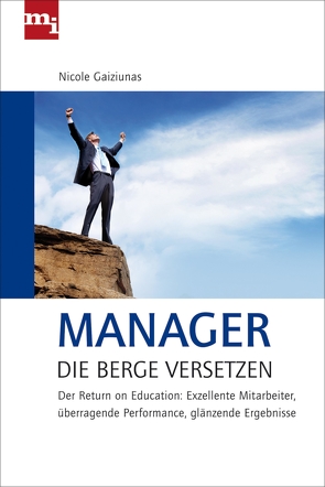 Manager, die Berge versetzen von Gaiziunas,  Nicole