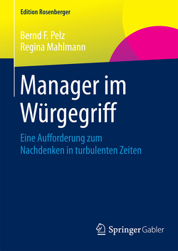 Manager im Würgegriff von Mahlmann,  Regina, Pelz,  Bernd F.