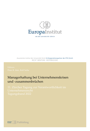 Managerhaftung bei Unternehmenskrisen und -zusammenbrüchen von Isler,  Peter R., Sethe,  Rolf