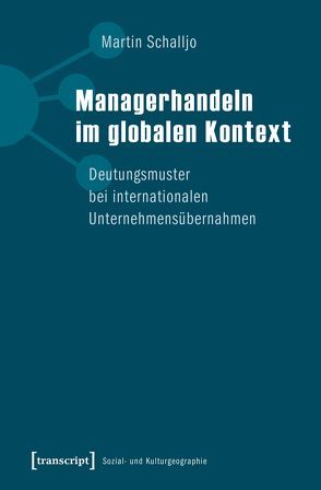 Managerhandeln im globalen Kontext von Schalljo,  Martin