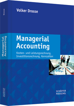 Managerial Accounting von Drosse,  Volker