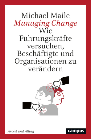 Managing Change von Maile,  Michael