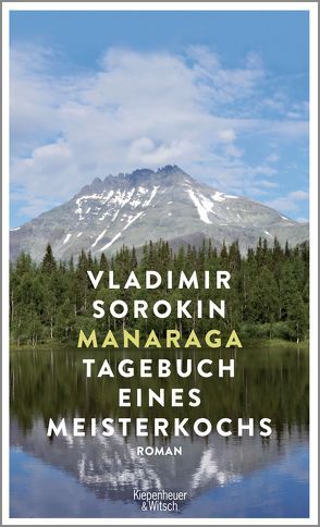 Manaraga.Tagebuch eines Meisterkochs von Sorokin,  Vladimir, Tretner,  Andreas