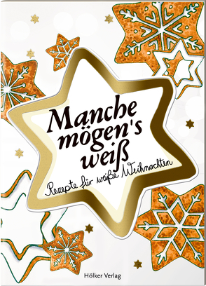 Manche mögen’s weiß von Graef,  Amélie