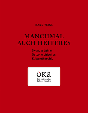 Manchmal auch Heiteres von Veigl,  Hans