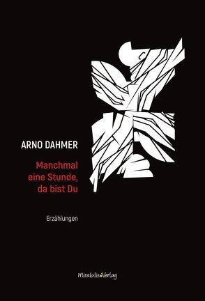 Manchmal eine Stunde, da bist Du von Dahmer,  Arno