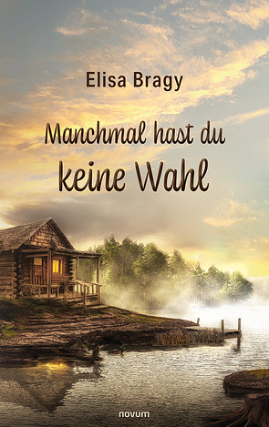 Manchmal hast du keine Wahl von Bragy,  Elisa