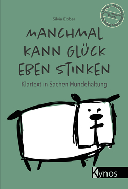 Manchmal kann Glück eben stinken von Dober,  Silvia