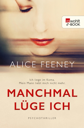 Manchmal lüge ich von Feeney,  Alice, Witthuhn,  Karen