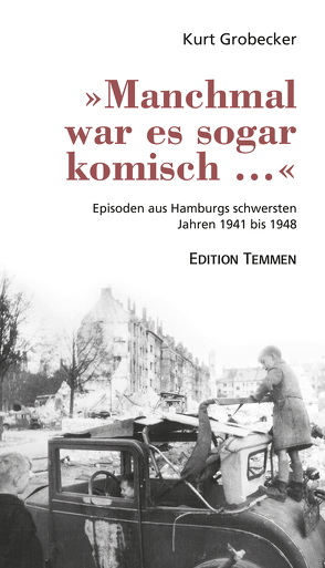 ‚Manchmal war es sogar komisch …‘ von Grobecker,  Kurt