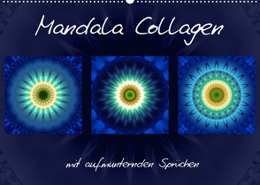 Mandala Collagen mit aufmunternden Sprüchen (Wandkalender 2022 DIN A2 quer) von Bässler,  Christine