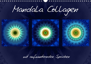 Mandala Collagen mit aufmunternden Sprüchen (Wandkalender 2022 DIN A3 quer) von Bässler,  Christine