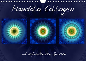 Mandala Collagen mit aufmunternden Sprüchen (Wandkalender 2022 DIN A4 quer) von Bässler,  Christine