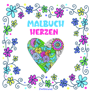 Mandala Malbuch für Erwachsene und Kinder ab 10 Jahren mit Blumen und Herzen von von Zimtbärwind,  Josie