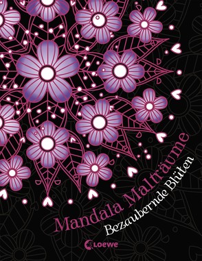 Mandala-Malträume: Bezaubernde Blüten von Kruth,  Maren