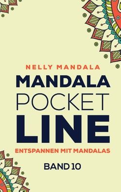 Mandala PocketLine Band 10 – Entspannen mit Mandalas – Mandala Malbuch für Erwachsene von Mandala,  Nelly