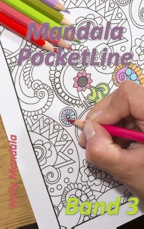 Mandala PocketLine Band 3 – Entspannen mit Mandalas – Mandala Malbuch für Erwachsene von Mandala,  Nelly