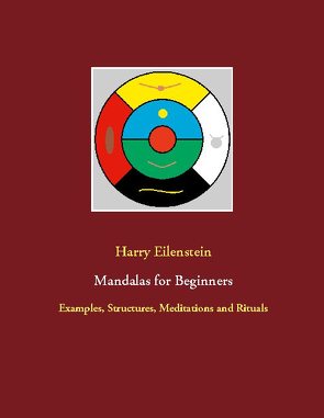 Mandalas for Beginners von Eilenstein,  Harry