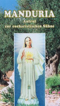 Manduria, Aufruf zur eucharistischen Sühne von Parmantier,  Christian