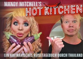 Mandy Mitchell’s hot Kitchen von Mitchell,  Mandy, Peters,  Joy