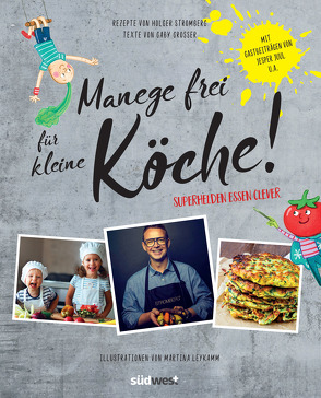 Manege frei für kleine Köche! von Grosser,  Gaby, Stromberg,  Holger, Truntschka,  Gerd