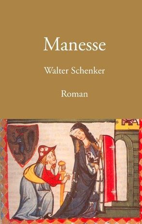 Manesse von Schenker,  Walter