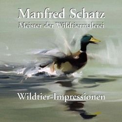 Manfred Schatz – Wildtier-Impressionen