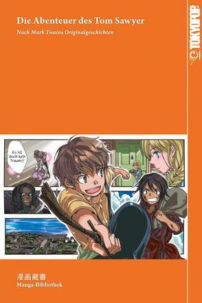 Manga-Bibliothek: Die Abenteuer des Tom Sawyer von Shirosaki,  Aya, Twain,  Mark