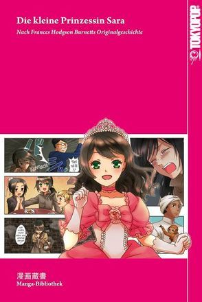 Manga-Bibliothek: Die kleine Prinzessin Sara von Burnett,  Frances Hodgson, Hotei,  Azuki