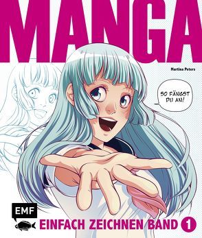 Manga einfach zeichnen Band 1 von Peters,  Martina