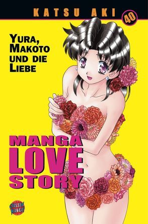 Manga Love Story 40 von Aki,  Katsu, Yamada,  Satoshi