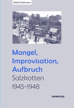 Mangel, Improvisation, Aufbruch von Grothmann,  Detlef