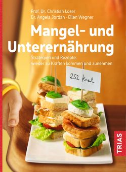 Mangel- und Unterernährung von Jordan,  Angela, Loeser,  Christian, Wegner,  Ellen