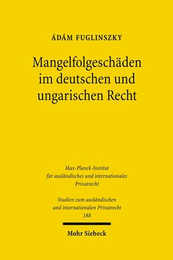 Mangelfolgeschäden im deutschen und ungarischen Recht von Fuglinszky,  Ádám