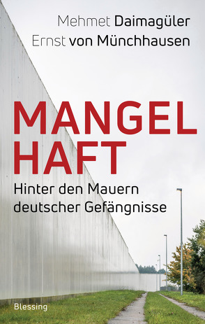 Mangelhaft von Daimagüler,  Mehmet Gürcan, Münchhausen,  Ernst von