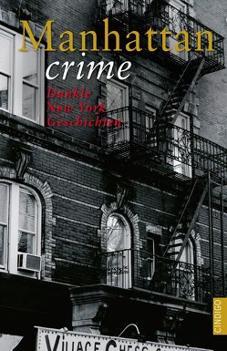 Manhattan crime von Joens,  Nicole, Kossack,  Gabriele, Reichel,  Sabine, Schieckel,  Anne, Schreiber,  Katja, Steinhäuser,  Antje