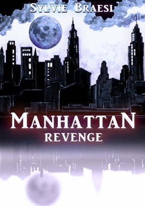 Manhattan Revenge von Braesi,  Sylvie