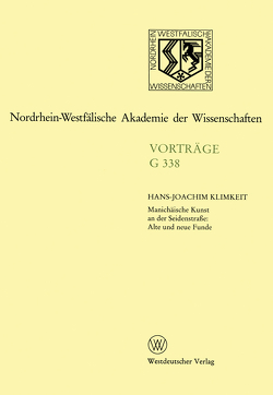 Manichäische Kunst an der Seidenstraße: Alte und neue Funde von Klimkeit,  Hans-Joachim